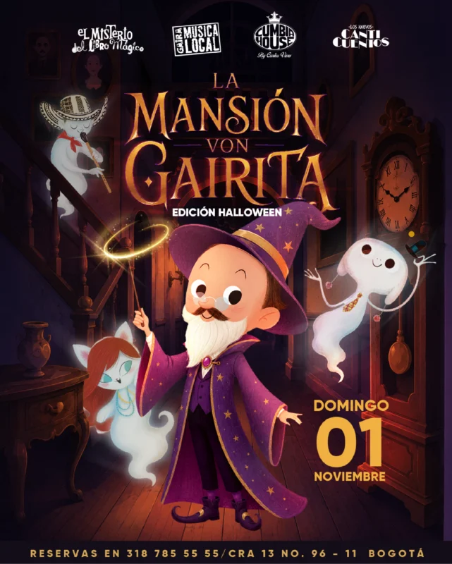 Afiche promocional infantil de temática Halloween para el espectáculo “La Mansión Von Gairita”, perteneciente a la serie “El Misterio del Libro Mágico”. En la parte superior aparecen los logotipos de Gaira Música Local, Cumbia House by Carlos Vives y Los Nuevos Cuentos. El título principal, “La Mansión Von Gairita”, se muestra en letras grandes de estilo fantástico, acompañado por el subtítulo “Edición Halloween”. La ilustración representa el interior de una mansión antigua con iluminación tenue, pisos de madera, una escalera, retratos en las paredes y un gran reloj de péndulo. En el centro aparece un personaje ilustrado vestido como mago, con sombrero puntiagudo morado decorado con estrellas, túnica a juego, barba blanca y una varita que genera un aro luminoso. Alrededor del personaje flotan varios fantasmas caricaturescos. A la izquierda se observa un fantasma con sombrero vueltiao y una flauta; cerca de una mesa antigua aparece otro fantasma con cabello rojo y collares de colores; a la derecha flota un fantasma blanco sonriente con corbata. El ambiente combina elementos de misterio y fantasía aptos para público familiar. En la parte inferior derecha se destaca la fecha “Domingo 01 Noviembre”. En la franja inferior se lee la información de reservas: “Reservas en 318 785 55 55 / Cra 13 No. 96-11 Bogotá”. Predominan los tonos morados, anaranjados y marrones oscuros, creando una atmósfera inspirada en Halloween y los cuentos infantiles.