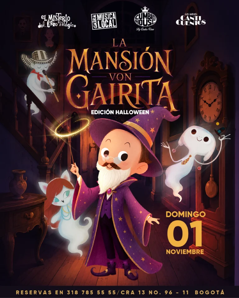 Afiche promocional infantil de temática Halloween para el espectáculo “La Mansión Von Gairita”, perteneciente a la serie “El Misterio del Libro Mágico”. En la parte superior aparecen los logotipos de Gaira Música Local, Cumbia House by Carlos Vives y Los Nuevos Cuentos. El título principal, “La Mansión Von Gairita”, se muestra en letras grandes de estilo fantástico, acompañado por el subtítulo “Edición Halloween”. La ilustración representa el interior de una mansión antigua con iluminación tenue, pisos de madera, una escalera, retratos en las paredes y un gran reloj de péndulo. En el centro aparece un personaje ilustrado vestido como mago, con sombrero puntiagudo morado decorado con estrellas, túnica a juego, barba blanca y una varita que genera un aro luminoso. Alrededor del personaje flotan varios fantasmas caricaturescos. A la izquierda se observa un fantasma con sombrero vueltiao y una flauta; cerca de una mesa antigua aparece otro fantasma con cabello rojo y collares de colores; a la derecha flota un fantasma blanco sonriente con corbata. El ambiente combina elementos de misterio y fantasía aptos para público familiar. En la parte inferior derecha se destaca la fecha “Domingo 01 Noviembre”. En la franja inferior se lee la información de reservas: “Reservas en 318 785 55 55 / Cra 13 No. 96-11 Bogotá”. Predominan los tonos morados, anaranjados y marrones oscuros, creando una atmósfera inspirada en Halloween y los cuentos infantiles.