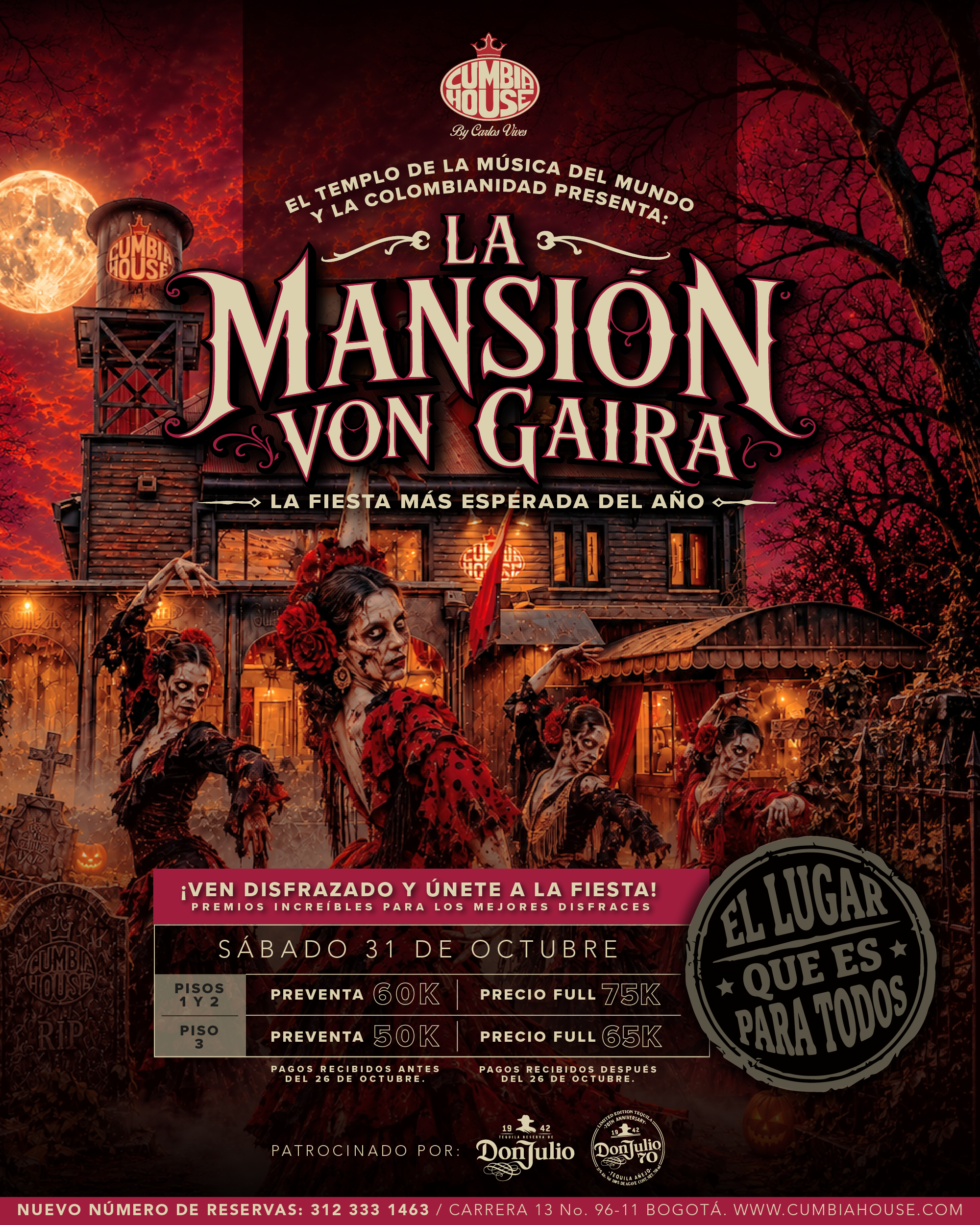Afiche promocional de Cumbia House by Carlos Vives para un evento de Halloween titulado “La Mansión Von Gaira”. El diseño presenta una gran mansión de madera de aspecto antiguo iluminada por luces cálidas, ubicada bajo un cielo rojo intenso con una luna brillante al fondo y árboles oscuros sin hojas que rodean la escena. En primer plano aparecen varias figuras caracterizadas con vestuarios inspirados en una temática de terror, con vestidos rojos y negros de estilo teatral, posando frente a la mansión. La composición incluye elementos asociados con Halloween como lápidas, calabazas iluminadas, niebla y decoraciones sombrías distribuidas alrededor de la entrada. En la parte superior se encuentra el logotipo de Cumbia House by Carlos Vives y el texto: “El templo de la música del mundo y la colombianidad presenta”. Debajo destaca el título principal en letras grandes: “La Mansión Von Gaira”, acompañado por la frase “La fiesta más esperada del año”. Una franja promocional anuncia: “¡Ven disfrazado y únete a la fiesta! Premios increíbles para los mejores disfraces”. Más abajo se informa la fecha del evento: “Sábado 31 de octubre”, junto con los precios de preventa y precio pleno para distintas ubicaciones. En la parte inferior aparece un sello circular con el texto “El lugar que es para todos”, los logotipos de Don Julio y Don Julio 70, y la información de contacto: “Nuevo número de reservas: 312 333 1463 / Carrera 13 No. 96-11 Bogotá. www.cumbiahouse.com”. La imagen utiliza principalmente tonos rojos, negros y anaranjados para crear una atmósfera inspirada en Halloween, combinando elementos de fantasía, misterio y celebración festiva.